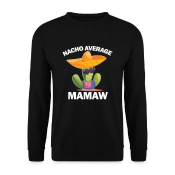 Nacho -Durchschnitt Mamaw Cinco de Mayo Nacho Durc - Unisex Pullover - Schwarz - Vorne - Alina (178cm) & Michal (187cm)