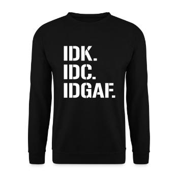 IDK IDC IDGAF - Unisex Pullover - Schwarz - Vorne - Alina (178cm) & Michal (187cm)