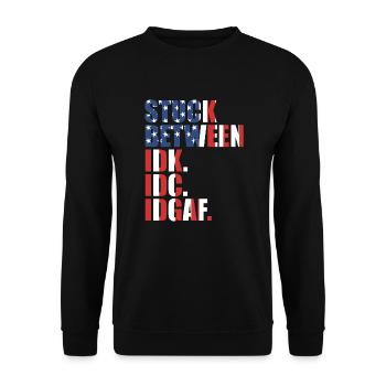 Steckt zwischen IDK IDC IDGAF fest - Unisex Pullover - Schwarz - Vorne - Alina (178cm) & Michal (187cm)