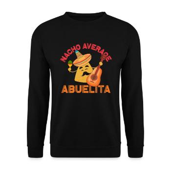 Nacho Average Abuelita Cinco de Mayo Abuelita - Unisex Pullover - Schwarz - Vorne - Alina (178cm) & Michal (187cm)