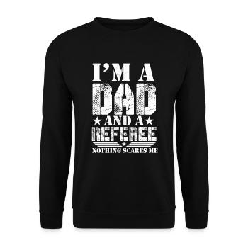 Ich bin ein Vater und ein Schiedsrichter. Nichts m - Unisex Pullover - Schwarz - Vorne - Alina (178cm) & Michal (187cm)