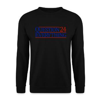 Alles in Frage stellen 2024 Verschwörungstheoretik - Unisex Pullover - Schwarz - Vorne - Alina (178cm) & Michal (187cm)
