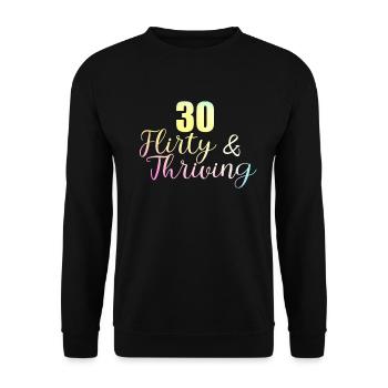Thirty Flirty Gedeihender 30. Geburtstag 30 Flirty - Unisex Pullover - Schwarz - Vorne - Alina (178cm) & Michal (187cm)