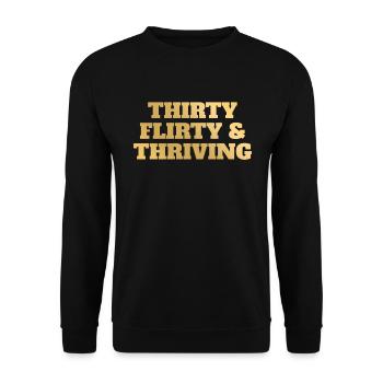 Thirty Flirty Gedeihender 30. Geburtstag 30 Flirty - Unisex Pullover - Schwarz - Vorne - Alina (178cm) & Michal (187cm)