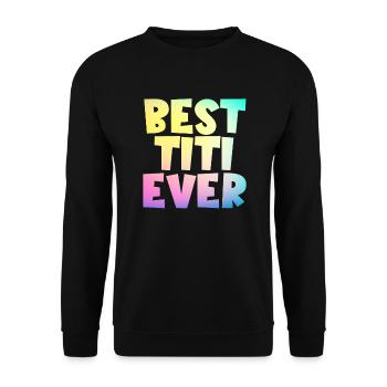 Beste Titi aller Zeiten, beste Tante, beste Titi a - Unisex Pullover - Schwarz - Vorne - Alina (178cm) & Michal (187cm)