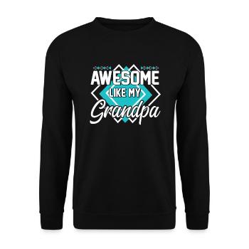 Großartig wie mein Opa - Unisex Pullover - Schwarz - Vorne - Alina (178cm) & Michal (187cm)