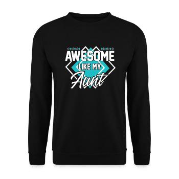 Großartig wie meine Tante - Unisex Pullover - Schwarz - Vorne - Alina (178cm) & Michal (187cm)