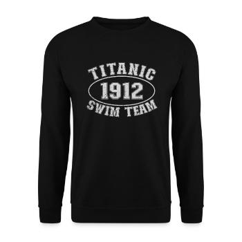 Titanic Swim Team 1912 Lustiges RMS Titanic Swim T - Unisex Pullover - Schwarz - Vorne - Alina (178cm) & Michal (187cm)