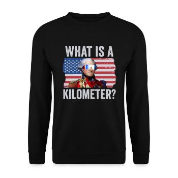 George Washington 4. Juli Was ist ein Kilometer? - Unisex Pullover - Schwarz - Vorne - Alina (178cm) & Michal (187cm)