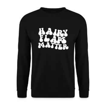 Haarige Lappen sind wichtig, schlüpfrige Frauen si - Unisex Pullover - Schwarz - Vorne - Alina (178cm) & Michal (187cm)