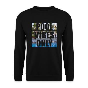 Pool Vibes Only Lustiges Schwimmbad-Schwimmteam - Unisex Pullover - Schwarz - Vorne - Alina (178cm) & Michal (187cm)