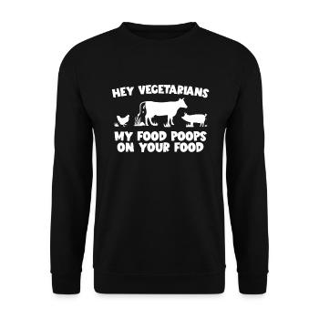 Ma nourriture fait caca sur ta nourriture, poulet, vache, cochon - Sweat-shirt Unisexe - noir - Devant - Alina (178cm) & Michal (187cm)