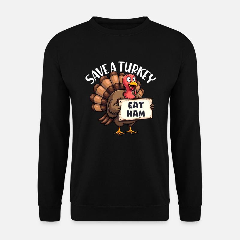Retten Sie einen Truthahn. Essen Sie Schinken. Lus - Unisex Pullover - Schwarz