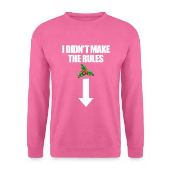 I didn't make the rules. Mistletoe- - Unisex Sweatshirt - pink - Front