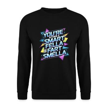 Du bist entweder ein kluger Kerl oder ein Furz-Sme - Unisex Pullover - Schwarz - Vorne - Alina (178cm) & Michal (187cm)