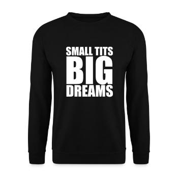 Kleine Tits, große Träume, lustige, schlüpfrige - Unisex Pullover - Schwarz - Vorne - Alina (178cm) & Michal (187cm)