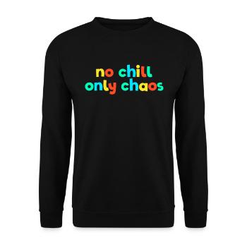 No Chill, Just Chaos Kid Core Brat Gen Z Kidcore - Unisex Sweatshirt - black - Front - Alina (178cm) & Michal (187cm)