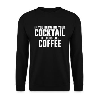 Wenn Sie auf Ihren Cocktail pusten, sieht er aus w - Unisex Pullover - Schwarz - Vorne - Alina (178cm) & Michal (187cm)