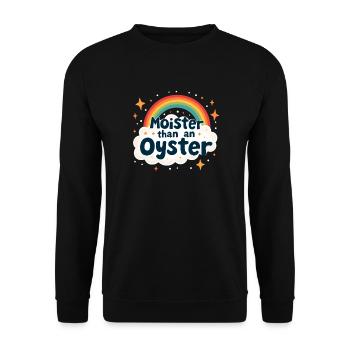 Moister Than An Oyster Damen Erwachsene Vulgär Rau - Unisex Pullover - Schwarz - Vorne - Alina (178cm) & Michal (187cm)