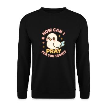 How can I pray for you today? - Unisex Sweatshirt - black - Front - Alina (178cm) & Michal (187cm)