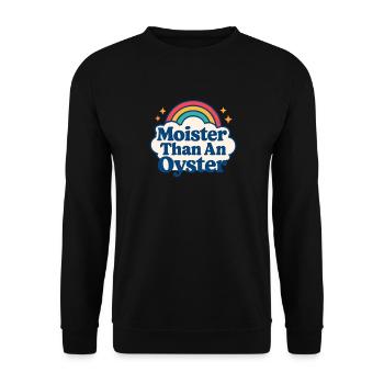 Moister Than An Oyster Damen Erwachsene Vulgär Rau - Unisex Pullover - Schwarz - Vorne - Alina (178cm) & Michal (187cm)