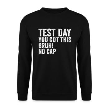 Test day You can do it, bro, no cap, retro T - Unisex Sweatshirt - black - Front - Alina (178cm) & Michal (187cm)