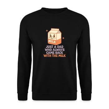 Juste un père qui revenait toujours avec le lait - Sweat-shirt Unisexe - noir - Devant - Alina (178cm) & Michal (187cm)