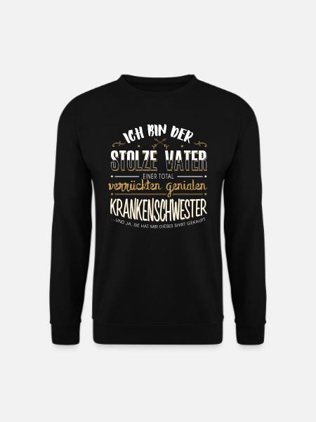 Krankenschwester Stolzer Vater Geschenk - Unisex Pullover - Schwarz