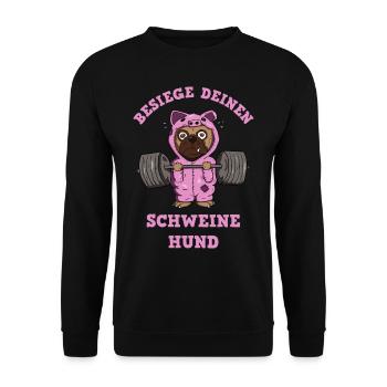 Besiege deinen Schweinehund / Mops / Schein / Hund - Unisex Pullover - Schwarz - Vorne - Alina (178cm) & Michal (187cm)
