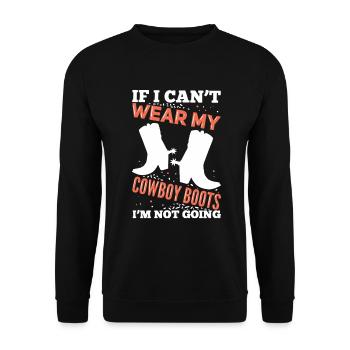 If I Can't Wear My Cowboy Boots Western Rider - Unisex Sweatshirt - black - Front - Alina (178cm) & Michal (187cm)