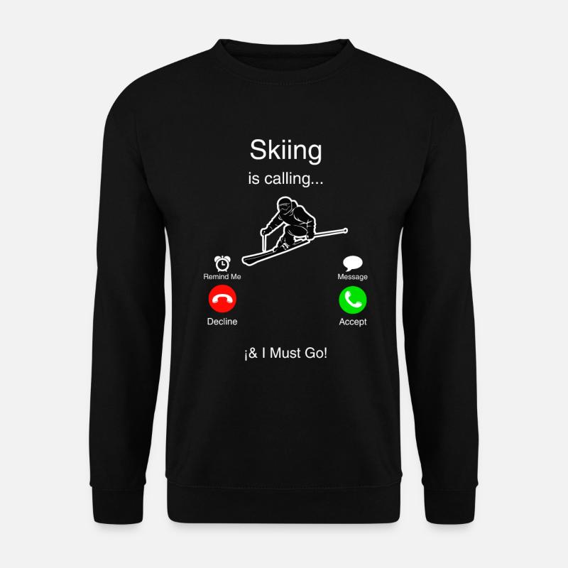 Ski ruft mich an und ich muss gehen - Unisex Pullover - Schwarz