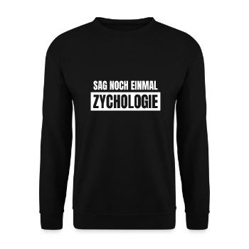 Psychologie Lustige Sprüche Zychologie - Unisex Pullover - Schwarz - Vorne - Alina (178cm) & Michal (187cm)