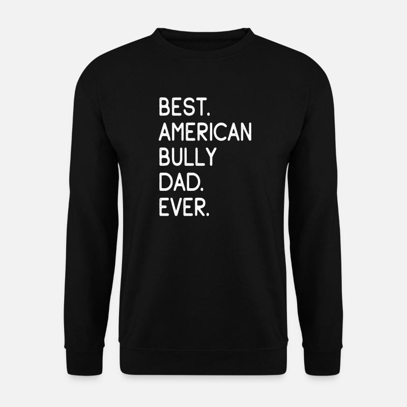 American Bully Dad - Unisex Sweatshirt - black