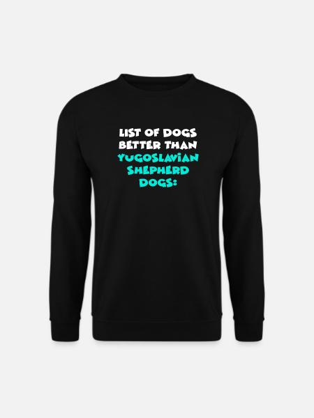 Yugoslavian Shepherd Dogs - Unisex Sweatshirt - black