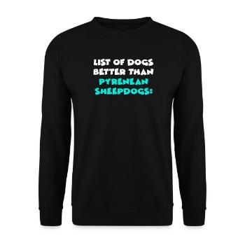 Chiens de berger des Pyrénées - Sweat-shirt Unisexe - noir - Devant - Alina (178cm) & Michal (187cm)