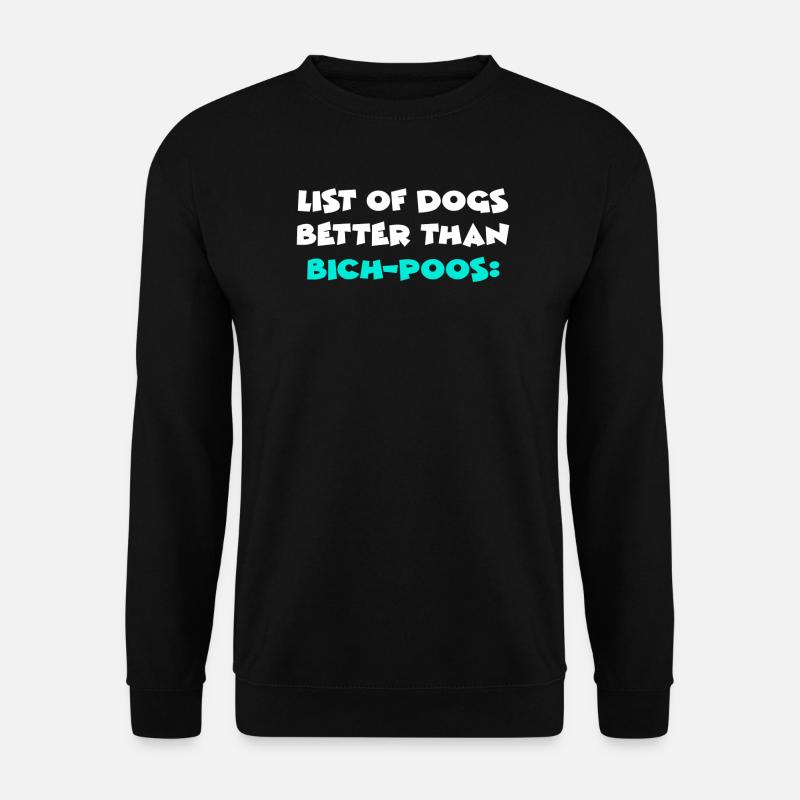 Bich-Poos - Unisex Sweatshirt - black