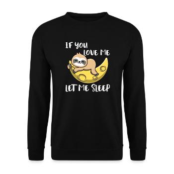 Si tu m’aimes, laisse-moi dormir paresseux - Sweat-shirt Unisexe - noir - Devant - Alina (178cm) & Michal (187cm)
