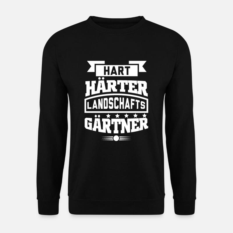 Hart Härter Landschaftsgärtner Garten Gärtner - Unisex Pullover - Schwarz