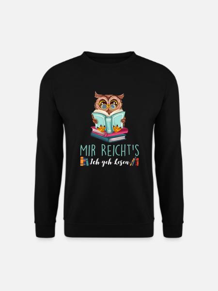 Mir Reicht's Ich geh Lesen Bücher Lesefan Bücherwu - Unisex Pullover - Schwarz