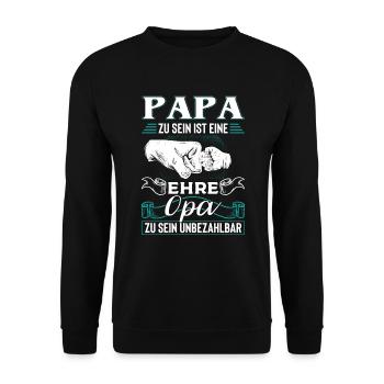 Papa Zu Sein Ist Eine Ehre Opa Zu Sein Unbezahlbar - Unisex Pullover - Schwarz - Vorne - Alina (178cm) & Michal (187cm)