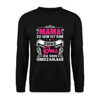 Mama Zu Sein Ist Eine Ehre Oma Zu Sein Unbezahlbar - Unisex Pullover - Schwarz - Vorne - Alina (178cm) & Michal (187cm)