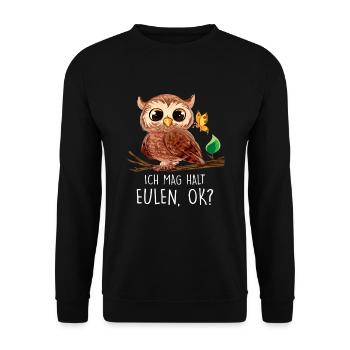 Ich Mag Halt Eulen, Okay? Lustiger Eule Spruch Owl - Unisex Pullover - Schwarz - Vorne - Alina (178cm) & Michal (187cm)