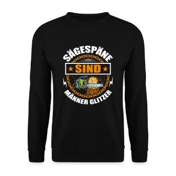 Sägespäne sind Männer Glitzer Kettensäge Holzfälle - Unisex Pullover - Schwarz - Vorne - Alina (178cm) & Michal (187cm)