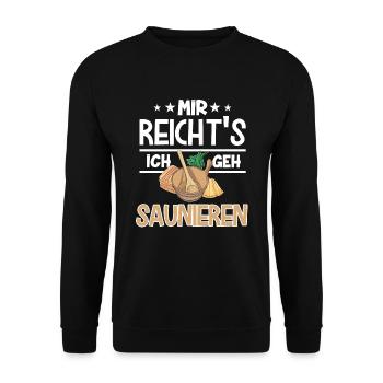 Mir Reichts Ich Geh Saunieren Sauna - Unisex Pullover - Schwarz - Vorne - Alina (178cm) & Michal (187cm)