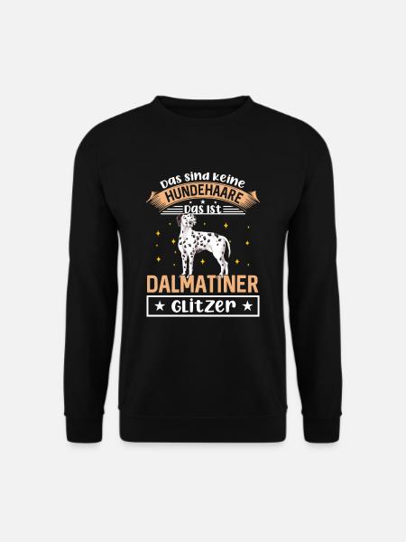 Das Sind Keine Hundehaare Das Ist Dalmatiner Glitz - Unisex Pullover - Schwarz