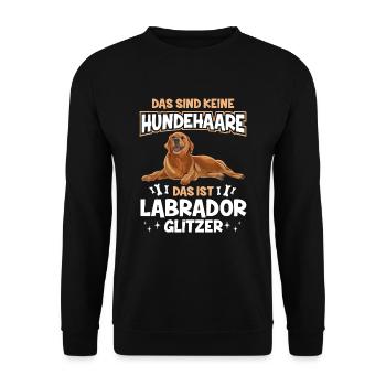 Das Sind Keine Hundehaare Das Ist Labrador Glitzer - Unisex Pullover - Schwarz - Vorne - Alina (178cm) & Michal (187cm)