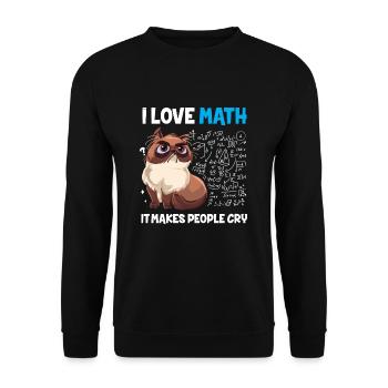 I Love Math It Makes People Cry Mathe Mathematik - Unisex Pullover - Schwarz - Vorne - Alina (178cm) & Michal (187cm)