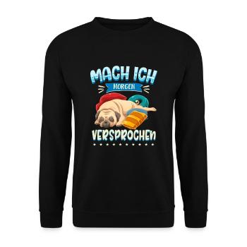 Mach Ich Morgen Versprochen Faul Müde Schlafen Hun - Unisex Pullover - Schwarz - Vorne - Alina (178cm) & Michal (187cm)