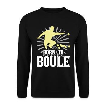 Born for boules boules players throw - Unisex Sweatshirt - black - Front - Alina (178cm) & Michal (187cm)