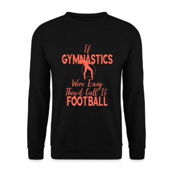Turner Wenn Gymnastik einfach wäre, würde es genannt werden - Unisex Pullover - Schwarz - Vorne - Alina (178cm) & Michal (187cm)